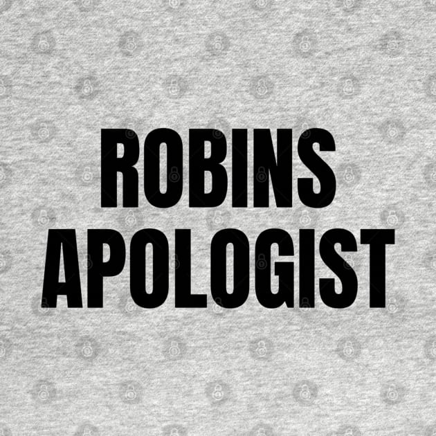 Robins Apologist by mywanderings